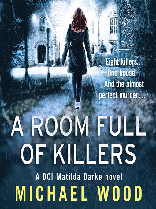 Title details for A Room Full of Killers by Michael Wood - Available
